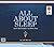 All About Sleep: From Ideas...