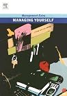 Managing Yourself (Management Extra) Managing Yourself (Management Extra)