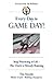 Every Day Is Game Day! by Tim Enochs