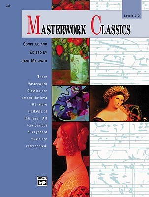Masterwork Classics: Level 1-2, Book & Online Audio (Paperback)