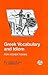 Greek Vocabulary and Idiom (Bcpaperbacks)