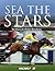 Sea the Stars: The Complete...