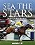 Sea the Stars by Sean Magee