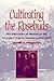 Cultivating the Rosebuds: T...