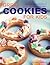 Great Cookies for Kids