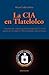 La CIA En Tlatelolco (Spanish Edition)