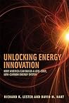 Unlocking Energy Innovation: How America Can Build a Low-Cost, Low-Carbon Energy System