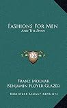 Fashions For Men: And The Swan: Two Plays (1922) Fashions For Men: And The Swan: Two Plays (1922)