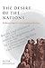 The Desire of the Nations by Oliver O'Donovan