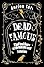 Dead Famous: The Final Hours of the Notable and Notorious