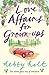 Love Affairs for Grown-ups by Debby Holt