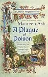 A Plague of Poison by Maureen Ash A Plague of Poison by Maureen Ash