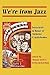 We're from Jazz: Festschrif...
