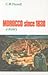 Morocco since 1830 by C.R. Pennell