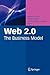 Web 2.0: The Business Model