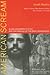 American Scream: Allen Ginsberg's Howl and the Making of the Beat Generation