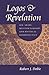 Logos and Revelation by Robert J. Dobie