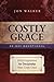 Costly Grace Devotional: A ...