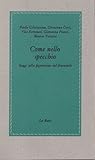 Come nello specchio. Saggi sulla figurazione del femminile