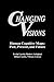 Changing Visions by Allan Combs