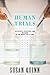 Human Trials: Scientists, I...
