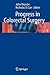 Progress in Colorectal Surgery