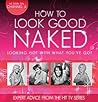 How to Look Good Naked...Can Change Your Life