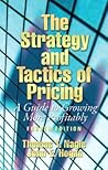 The Strategy and Tactics of Pricing by Thomas T. Nagle