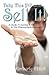 Take This Pill And... Sell It!: A Guide to Getting a Job in the Pharmaceutical Industry