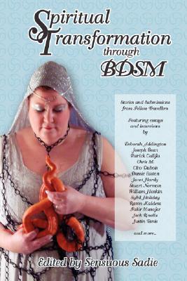 Spiritual Transformation Through Bdsm (Hardcover)