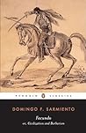 Facundo: or Civilization and Barbarism