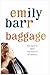 Baggage by Emily Barr Baggage by Emily Barr