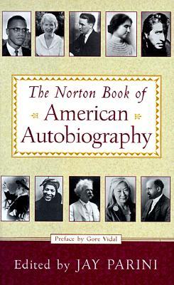 The Norton Book of American Autobiography (Hardcover)
