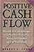 Positive Cash Flow: Powerfu...