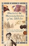 Saints & Scoundrels of the Bible by Linda Chaffee Howard Books