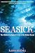 Seasick: The Hidden Ecological Crisis of the Global Ocean. Alanna Mitchell