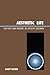 Aesthetic Life: The Past an...