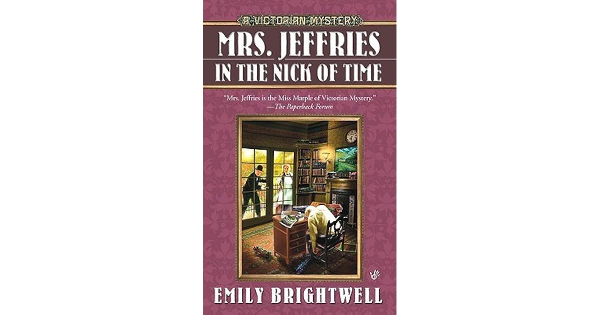 Mrs. Jeffries in the Nick of Time by Emily Brightwell