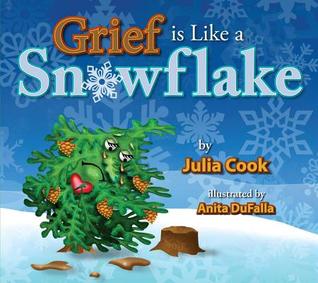 Grief is Like a Snowflake: A Picture Book About the Death of a Loved One (Paperback)