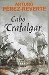 Cabo Trafalgar by Arturo Pérez-Reverte