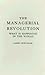 The Managerial Revolution: ...