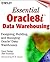 Essential Oracle8I Data War...