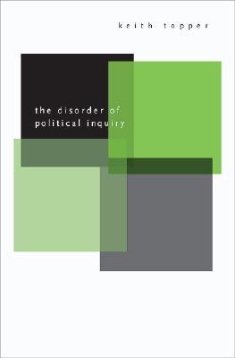 The Disorder of Political Inquiry (Hardcover)