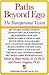 Paths Beyond Ego: The Trans...