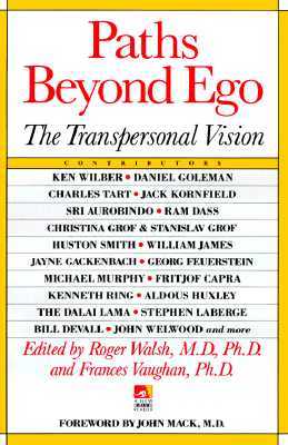 Paths Beyond Ego: The Transpersonal Vision (Paperback)