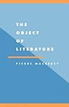 The Object of Literature (Literature, Culture, Theory, Series Number 14) The Object of Literature (Literature, Culture, Theory, Series Number 14)