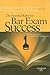 The Essential Rules for Bar Exam Success by Steven I. Friedland