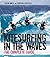 Kitesurfing in the Waves: The Complete Guide