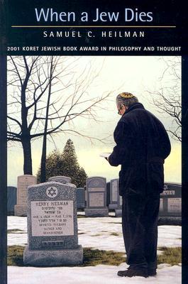 When a Jew Dies: The Ethnography of a Bereaved Son (Paperback)