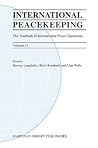 International Peacekeeping: The Yearbook of International Peace Operations: Volume 11 International Peacekeeping: The Yearbook of International Peace Operations: Volume 11